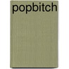 Popbitch door Camilla Wright
