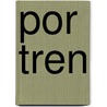 Por Tren door Susan Ashley