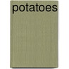 Potatoes door Onbekend