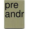 Pre Andr door Pierre Fontenelle