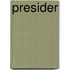 Presider