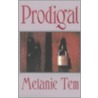 Prodigal by Melanie Tem