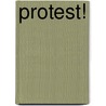 Protest! door Kirsten Brodde