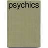 Psychics door Tamara L. Roleff