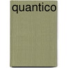 Quantico by Bradley E. Gernand