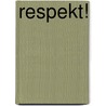 Respekt! by Dan Mathews