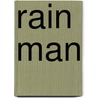 Rain Man by Miriam T. Timpledon