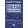 Blauwdruk voor strategisch management