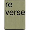 Re Verse door David R. Slavitt