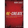 Recreate door Ron Luce