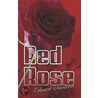 Red Rose by Edward Wolverton