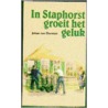 In Staphorst groeit het geluk door J. van Dorsten