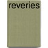 Reveries