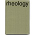 Rheology