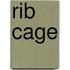 Rib Cage
