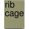 Rib Cage door Greg Miller