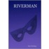 Riverman