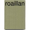 Roaillan door Miriam T. Timpledon