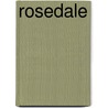Rosedale by H. C. Gardner