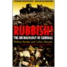 Rubbish! by William L. Rathje