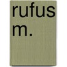 Rufus M. by Eleanor Estes