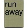 Run Away door Jamie Karen Schenker