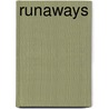 Runaways door Maryanne Raphael
