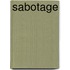 Sabotage