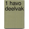 1 Havo deelvak door J.K. van den Haak