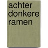 Achter donkere ramen
