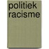 Politiek racisme