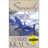 Serenity by Harry Lee Kraus