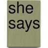 She Says door Venus Khoury-Ghata