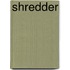 Shredder