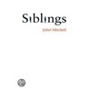 Siblings by Juliet Mitchell
