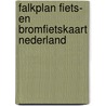 Falkplan fiets- en bromfietskaart Nederland door Onbekend