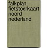 Falkplan fietstoerkaart noord nederland