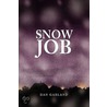 Snow Job door Dan Garland