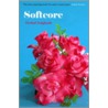Softcore by Zolghadr Tirdad