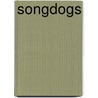 Songdogs door Jr. Char Mccann