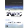 Spawning door Tim Curran