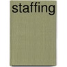 Staffing by Steven Harris