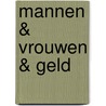 Mannen & vrouwen & geld door S. Forward