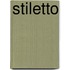 Stiletto