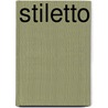 Stiletto door Miriam T. Timpledon