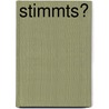 Stimmts? by Evemarie Haupt