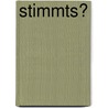 Stimmts? door Evemarie Haupt