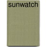 Sunwatch door Robert A. Cook