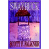 Swaybuck door Scott F. Falkner