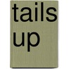 Tails Up door Edgar Charles Middleton